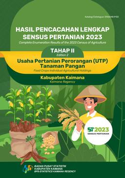 Complete Enumeration Results Of The 2023 Census Of Agriculture - Edition 2 Food Crops Individual Agricultural Holdings Kaimana Regency